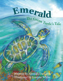 Children's Book - Emerald - The Green Turtle's Tale