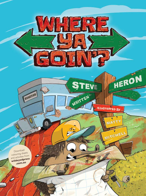 Children's Book - Where Ya Goin'?