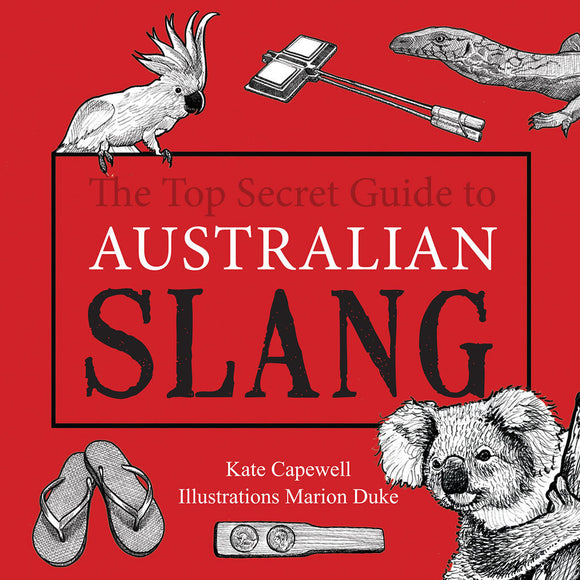The Top Secret Guide To Australian Slang